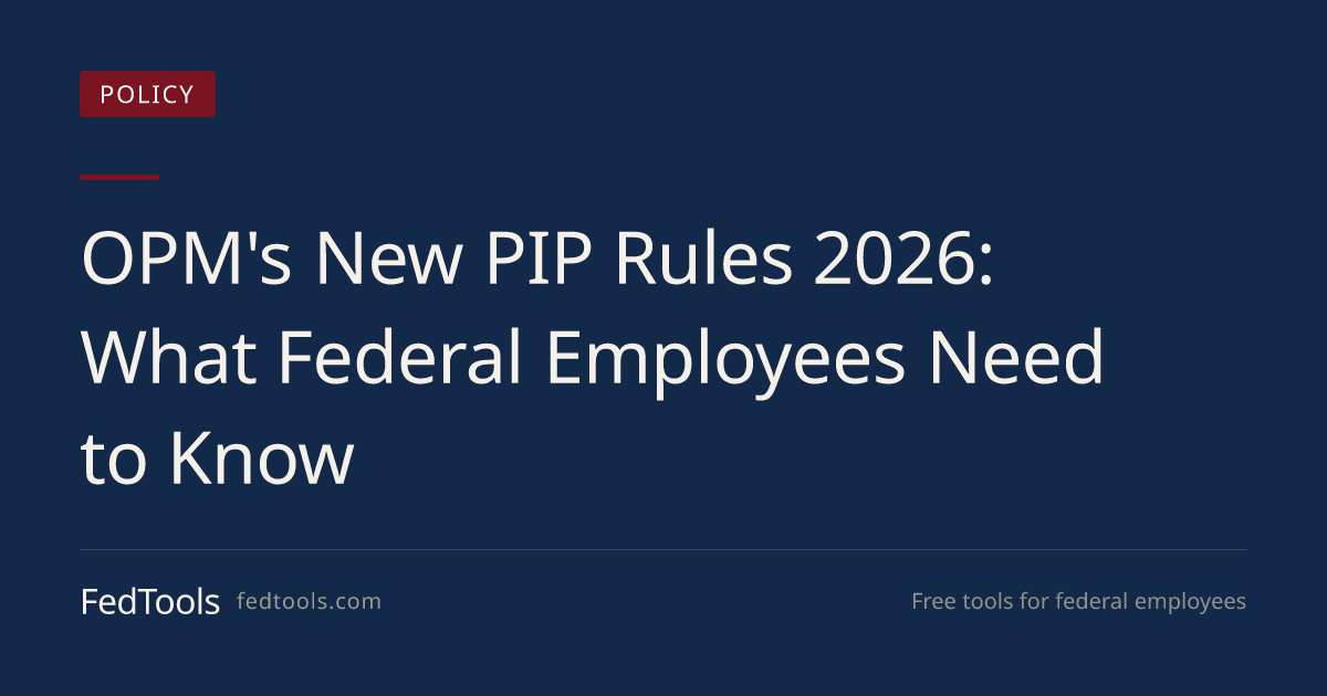 OPM's New PIP Rules 2026: What Federal Employees Need to Know | FedTools
